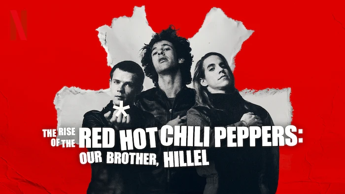 The Rise of the Red Hot Chili Peppers: Our Brother, Hillel