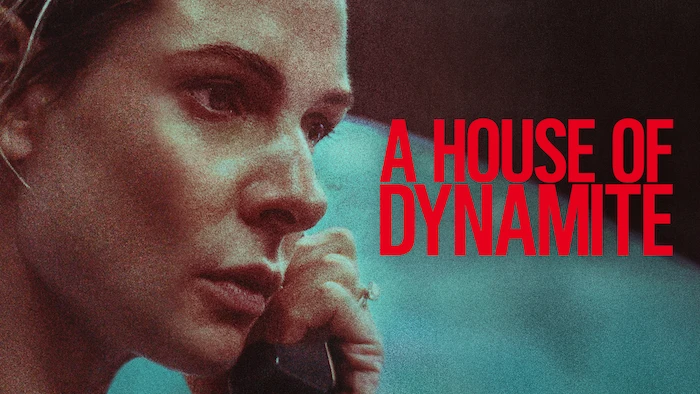 A HOUSE OF DYNAMITE