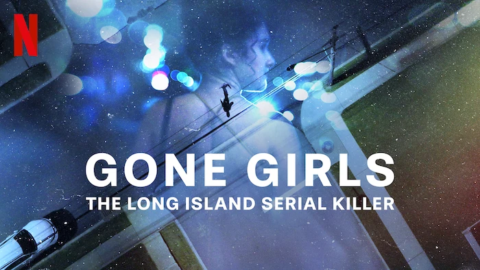 Gone Girls: The Long Island Serial Killer