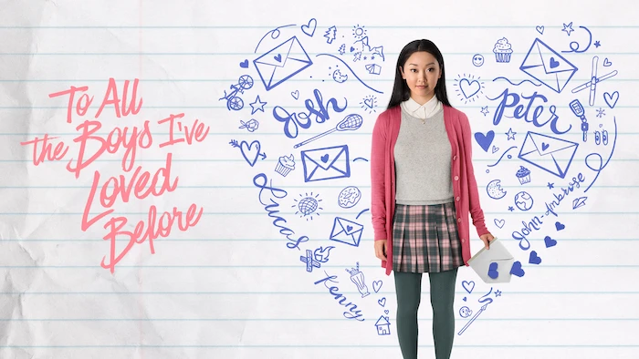 To All the Boys I’ve Loved Before