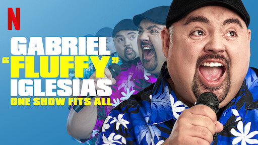 Gabriel "Fluffy" Iglesias: One Show Fits All