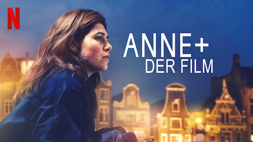 Anne+: Der Film