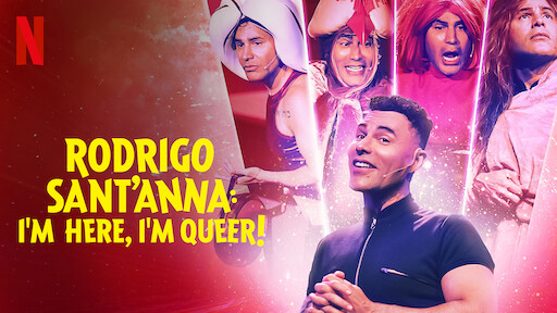 Rodrigo Sant'Anna: I'm Here, I'm Queer!