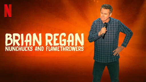 Brian Regan: Nunchucks and Flamethrowers