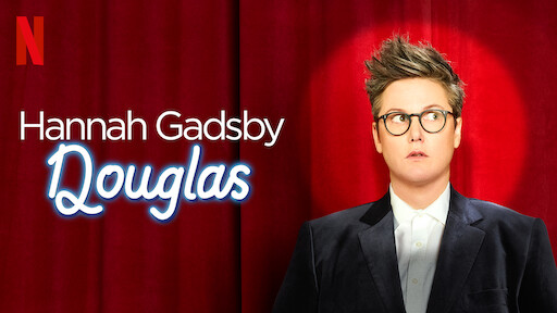 Hannah Gadsby: Douglas