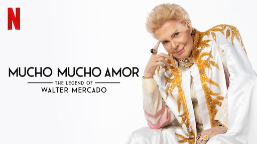 Mucho Mucho Amor: The Legend of Walter Mercado