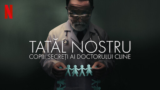 Tatăl nostru: Copiii secreți ai doctorului Cline