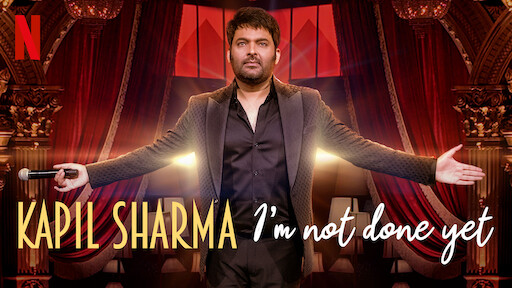 Kapil Sharma: I'm Not Done Yet