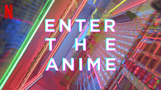 Enter the Anime