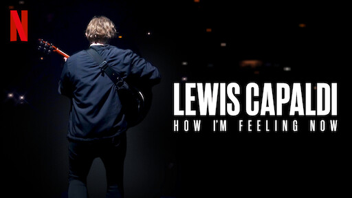 Lewis Capaldi: How I'm Feeling Now