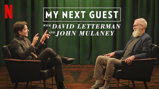 My Next Guest with David Letterman and John Mulaney