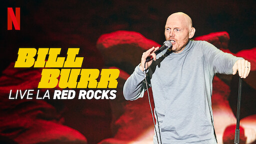 Bill Burr: Live la Red Rocks