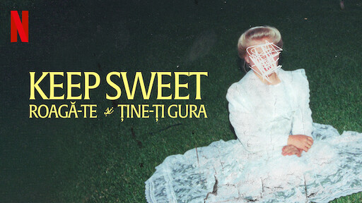 Keep Sweet: Roagă-te și ține-ți gura