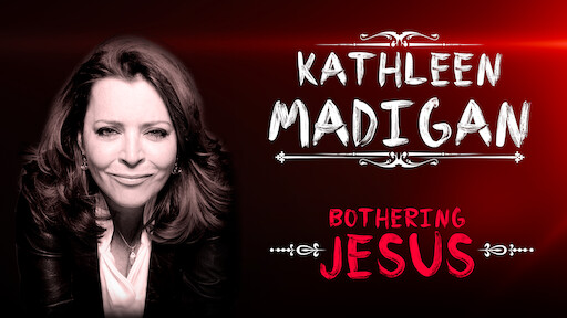 Kathleen Madigan: Bothering Jesus