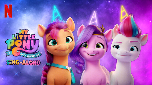 My Little Pony: A New Generation: Sing-Along