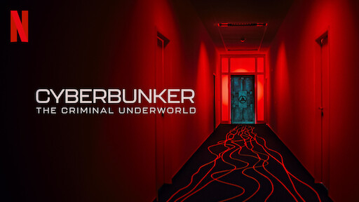 Cyberbunker: The Criminal Underworld