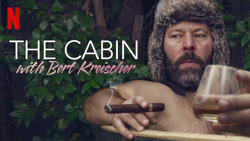 The Cabin with Bert Kreischer