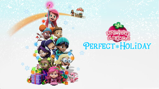 Strawberry Shortcake’s Perfect Holiday