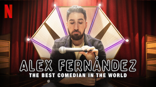 Alex Fernández: The Best Comedian in the World