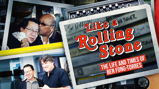 Like a Rolling Stone: The Life & Times of Ben Fong-Torres