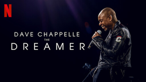 Dave Chappelle: The Dreamer