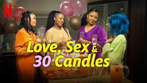 Love, Sex and 30 Candles