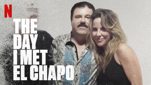 The Day I Met El Chapo