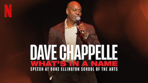 Dave Chappelle: What’s in a Name?