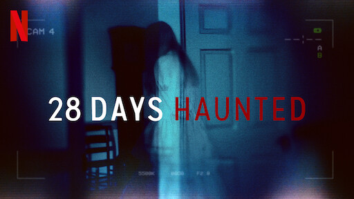 28 Days Haunted