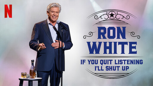 Ron White: If You Quit Listening, I'll Shut Up