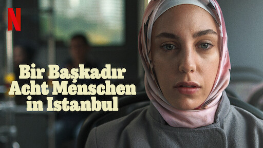 Bir Başkadır – Acht Menschen in Istanbul