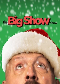 The Big Show Show