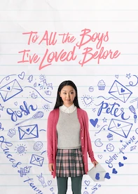 To All the Boys I’ve Loved Before
