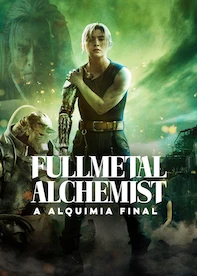 Fullmetal Alchemist: A Alquimia Final