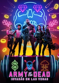 Army of the Dead: Invasão em Las Vegas
