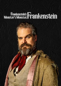 Frankenstein’s Monster’s Monster, Frankenstein