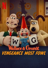 Wallace & Gromit: Vengeance Most Fowl