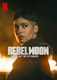 Rebel Moon — Part Two: The Scargiver