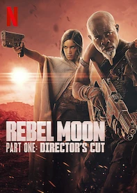 Rebel Moon — Part One: Director’s Cut