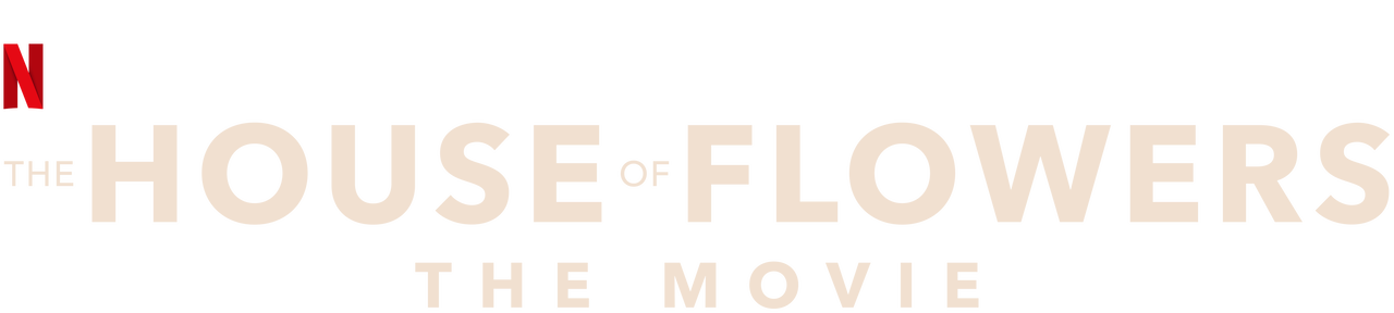 The House of Flowers: The Movie