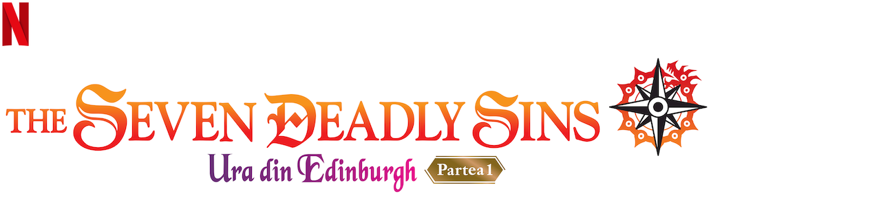 The Seven Deadly Sins: Ura din Edinburgh – Partea 1